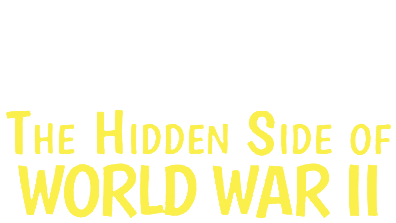 The Hidden Side Of World War II S01 B01